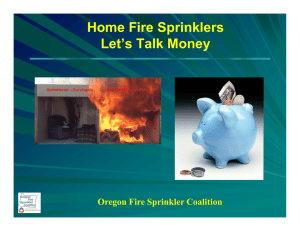 Home Fire Sprinklers Let’s Talk Money Oregon Fire Sprinkler Coalition