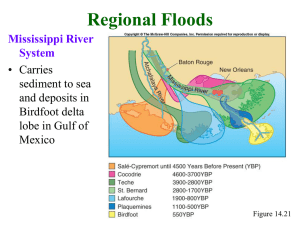Regional Floods Mississippi River System • Carries