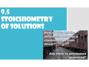 9.5 Stoichiometry of Solutions