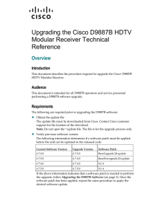 Upgrading the Cisco D9887B HDTV Modular Receiver Technical Reference Overview