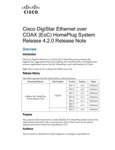 Cisco DigiStar Ethernet over COAX (EoC) HomePlug System Release 4.2.0 Release Note Overview