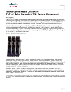 Prisma Optical Media Converters T1/E1/J1 Telco Converters With Remote Management Description