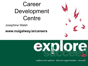 Career Development Centre www.nuigalway.ie/careers