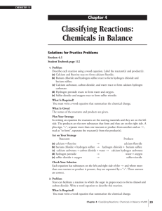 Classifying Reactions: Chemicals in Balance Chapter 4 Solutions for Practice Problems