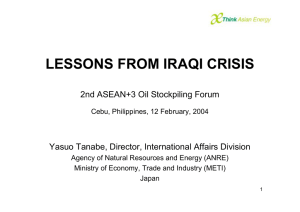 LESSONS FROM IRAQI CRISIS 2nd ASEAN+3 Oil Stockpiling Forum