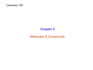 Chapter 5 Molecules &amp; Compounds Chemistry 100