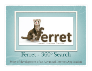 Ferret - 360 Search o Story of development of an Advanced Internet Application