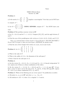 Name: M340L Midterm Exam October 12, 1993 Problem 1:
