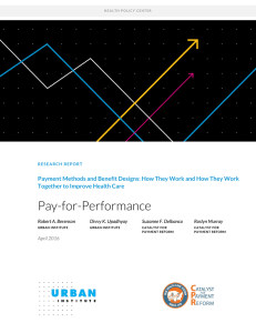 Pay-for-Performance Payment Methods and Benefit Designs: Together to Improve Health Care