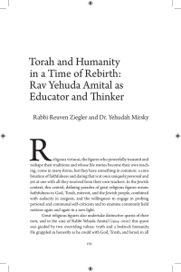 R Torah and Humanity in a Time of Rebirth: Rav Yehuda Amital as