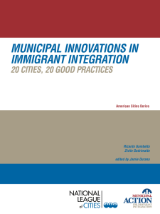 Municipal innovations in iMMigrant integration 20 cities, 20 good practices American Cities Series