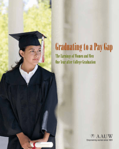 Graduating to a Pay Gap The Earnings of Women and Men