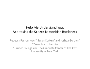Help Me Understand You:  Addressing the Speech Recognition Bottleneck