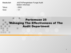 Pertemuan 25 Managing The Effectiveness of The Audit Department Matakuliah