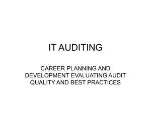 IT AUDITING CAREER PLANNING AND DEVELOPMENT EVALUATING AUDIT QUALITY AND BEST PRACTICES