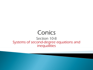 Section 10-8 Systems of second-degree equations and inequalities