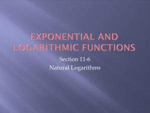 Section 11-6 Natural Logarithms