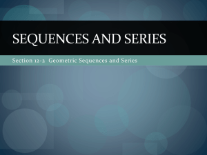 SEQUENCES AND SERIES Section 12-2  Geometric Sequences and Series