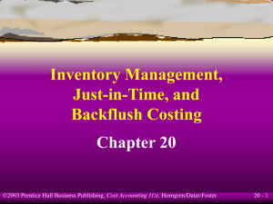 Inventory Management, Just-in-Time, and Backflush Costing Chapter 20