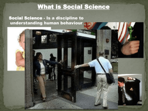 What is Social Science Social Science - Is a discipline to