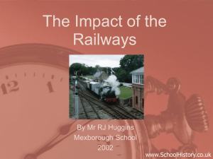 The Impact of the Railways By Mr RJ Huggins Mexborough School