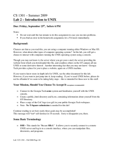 CS 1301 – Summer 2009 Lab 2 – Introduction to UNIX  Due: Friday, September 25 ,  before 6 PM 