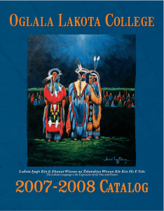 Oglala Lakota College . Lak ota Iyapi Kin le Ehanni Wicoun na T