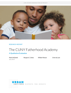 The CUNY Fatherhood Academy  A Qualitative Evaluation Marla McDaniel