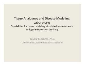 Tissue Analogues and Disease Modeling  Laboratory: Capabilities for tissue modeling, simulated environments  and gene expression profiling