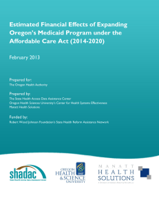 Estimated Financial Effects of Expanding Oregon’s Medicaid Program under the