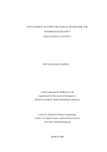 DEVELOPMENT OF COMPUTER ETHICAL FRAMEWORK FOR INFORMATION SECURITY (EDUCATIONAL CONTEXT)