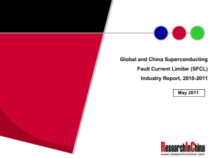 Global and China Superconducting Fault Current Limiter (SFCL) Industry Report, 2010-2011 May 2011