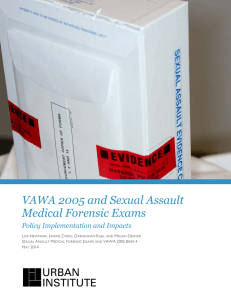 VAWA 2005 and Sexual Assault Medical Forensic Exams Policy Implementation and Impacts
