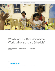 Who Minds the Kids When Mom Works a Nonstandard Schedule?