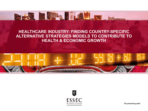 HEALTHCARE INDUSTRY: FINDING COUNTRY-SPECIFIC ALTERNATIVE STRATEGIES MODELS TO CONTRIBUTE TO