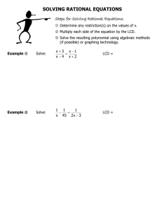 SOLVING RATIONAL EQUATIONS Steps for Solving Rational Equations: