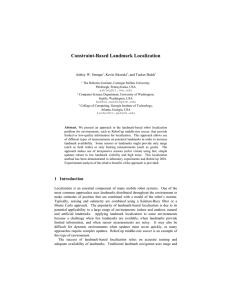 Constraint-Based Landmark Localization  Ashley W. Stroupe , Kevin Sikorski