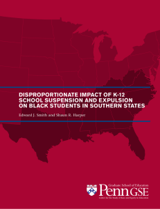 DISPROPORTIONATE IMPACT OF K-12 SCHOOL SUSPENSION AND EXPULSION
