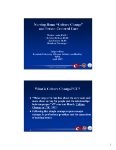 Nursing Home “Culture Change” and Person-Centered Care