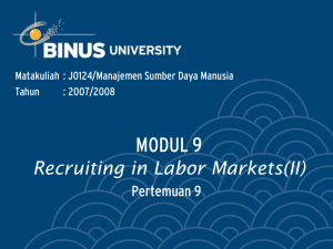 MODUL 9 Recruiting in Labor Markets(II) Pertemuan 9