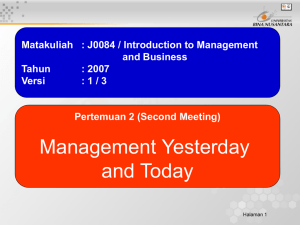 Matakuliah : J0084 / Introduction to Management and Business Tahun : 2007
