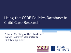 Using the CCDF Policies Database in Child Care Research