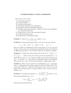 COMBINATORICS. EXTRA PROBLEMS Main topics of the course: (1) Generating functions