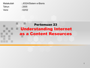Understanding Internet as a Content Resources Pertemuan 23 Matakuliah
