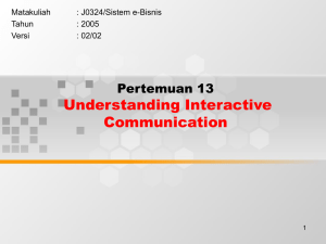 Understanding Interactive Communication Pertemuan 13 Matakuliah