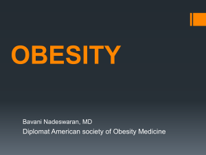 OBESITY Diplomat American society of Obesity Medicine Bavani Nadeswaran, MD