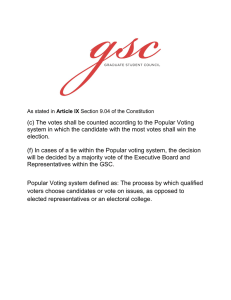 (c) The votes shall be counted according to the Popular... system in which the candidate with the most votes shall...