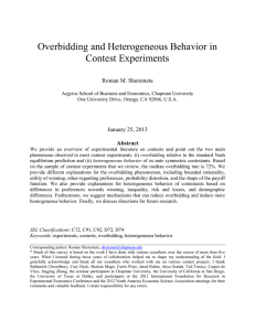 Overbidding and Heterogeneous Behavior in Contest Experiments  Roman M. Sheremeta