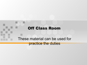 Off Class Room These material can be used for practice the duties