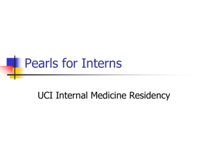 Pearls for Interns UCI Internal Medicine Residency